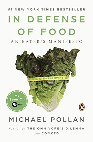 In Defense of Food: An Eater's Manifesto by Michael Pollan(2009-04-28)